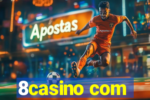 8casino com